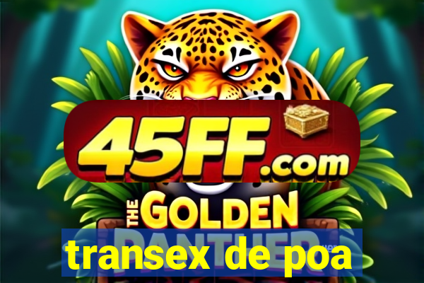 transex de poa